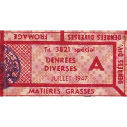 1947 - Titre 3821 spécial - Denrées diverses - Catégorie A - Juillet - Etat : TTB