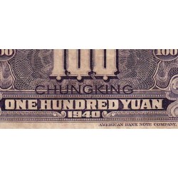 Chine - Bank of China - Chungking - Pick 88b_1 - 100 yüan - Série X- 1940 - Etat : TB+