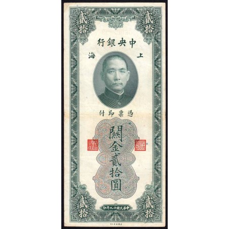 Chine - Cent. B. of China - Shanghai - Pick 328_2 - 20 customs gold units - Série JG - 1930 - Etat : TTB-