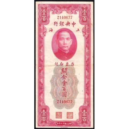 Chine - Cent. B. of China - Shanghai - Pick 330a_1 - 100 customs gold units - Série Z - 1930 - Etat : TTB