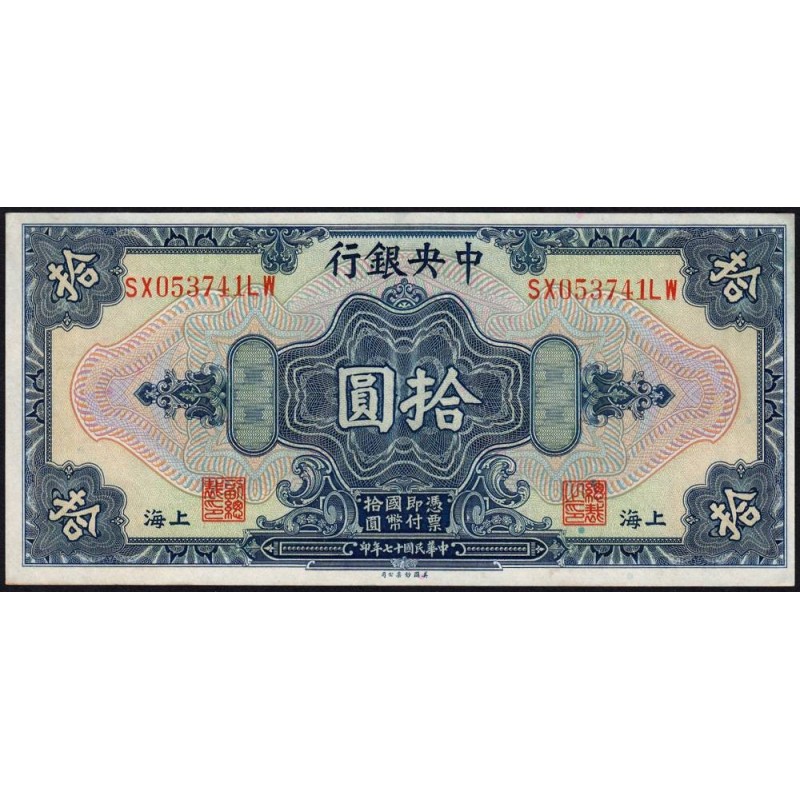 Chine - Central Bank of China - Shanghai - Pick 197h - 10 dollars - Série SX LW - 1928 - Etat : pr.NEUF