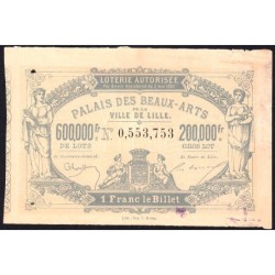 1882 - Lille - Loterie - Palais des Beaux-Arts de la ville de Lille - 1 franc - Etat : TTB